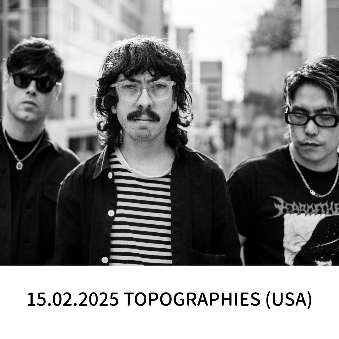 Topographies (USA) + Support \/ M\u00fcnster - Gleis 22