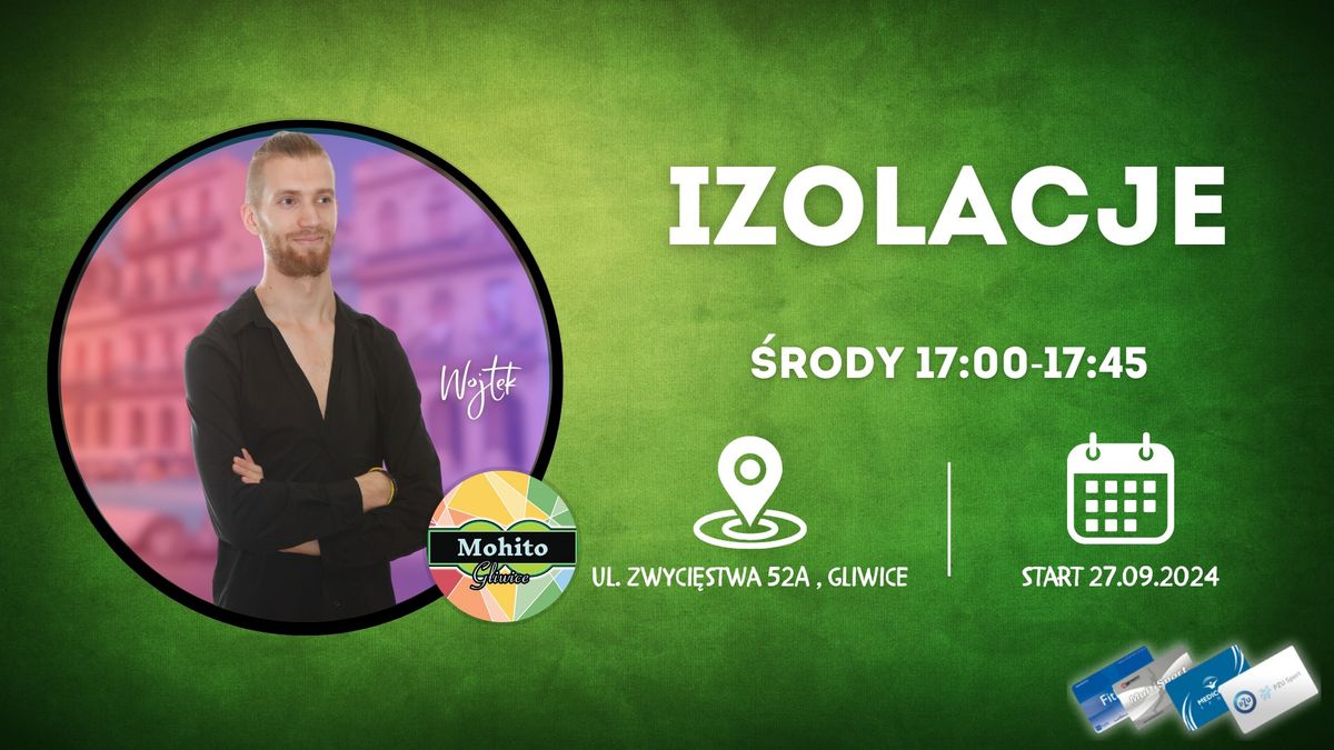 IZOLACJE Z WOJTKIEM W SZKOLE TA\u0143CA MOHITO GLIWICE!