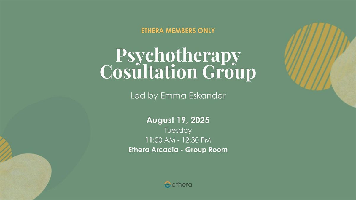 Ethera Psychotherapy Consultation Group (In-Person)