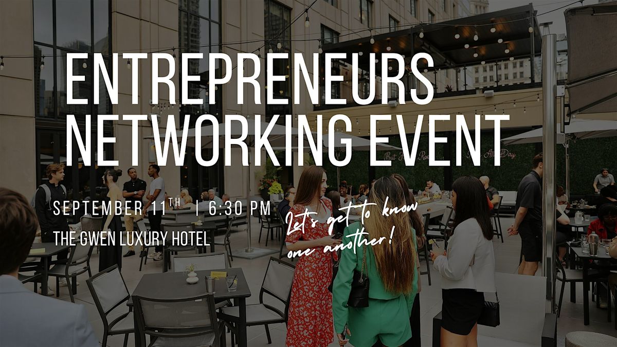 Chicago Entrepreneurs Networking Event @ The Gwen Rooftop