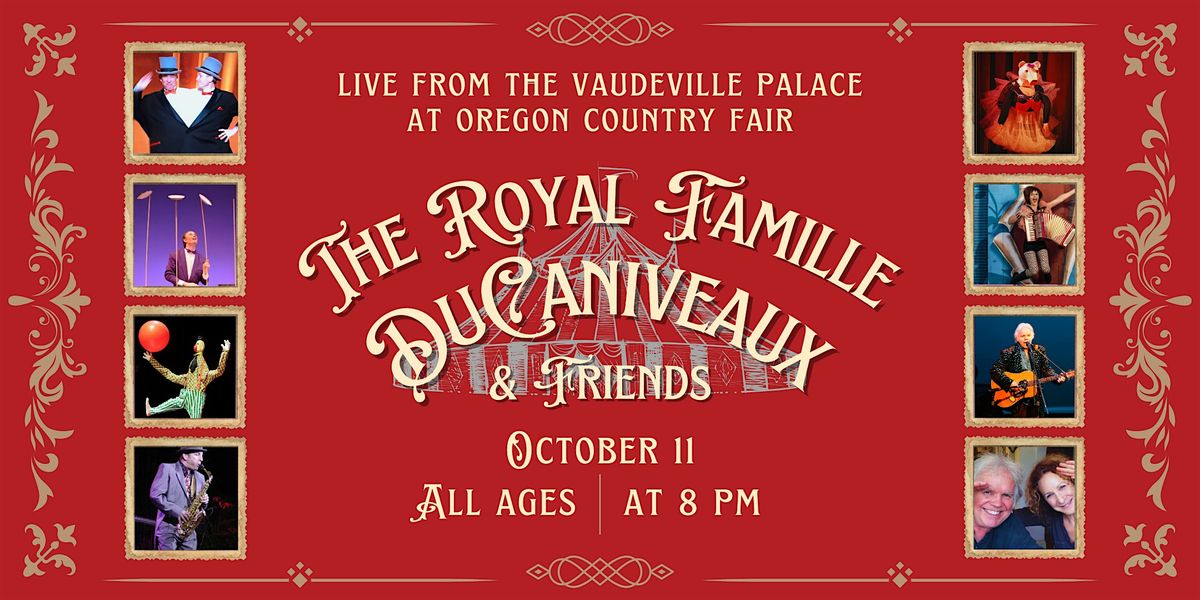 The Royal Famille DuCaniveaux & Friends
