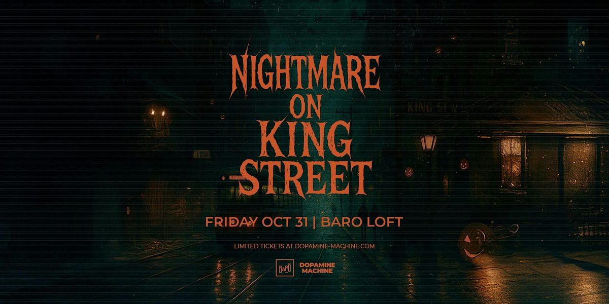 NIGHTMARE ON KING STREET