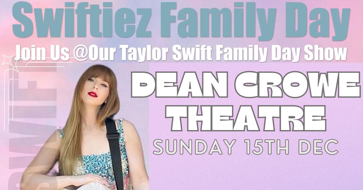 Swiftiez Family Day - Taylor Swift Tribute