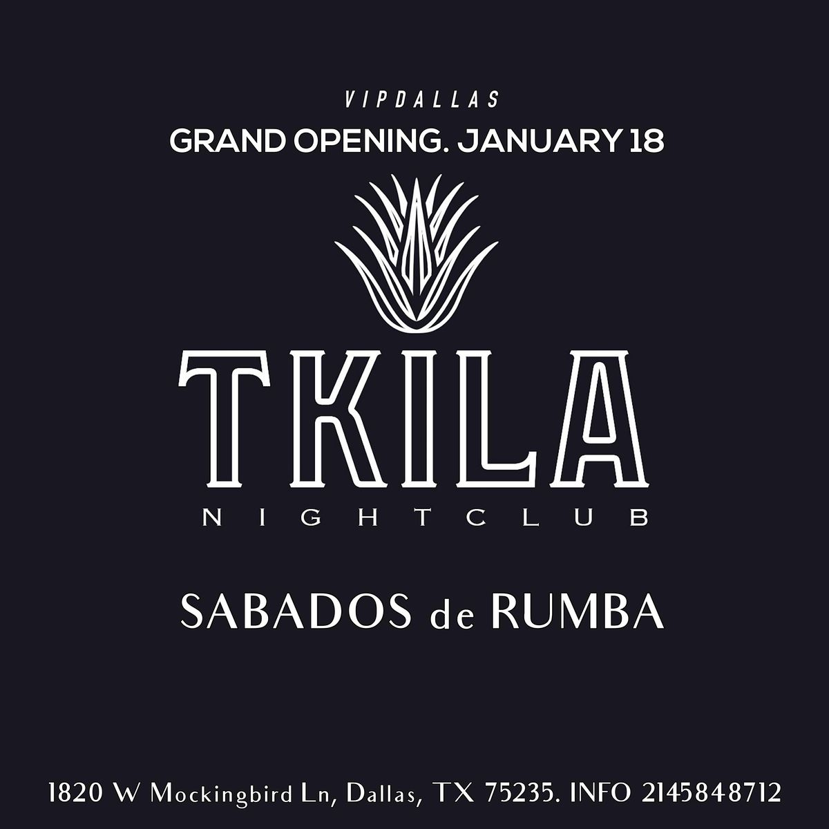 TKILA NIGHT CLUB GRAND OPENING NIGHT SABADOS DE RUMBA  JANUARY 18 NEW CLUB