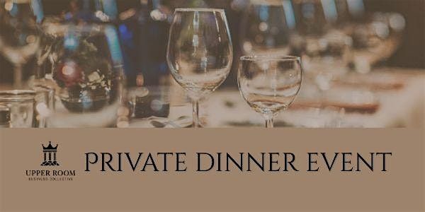 Upper Room Private Dinner