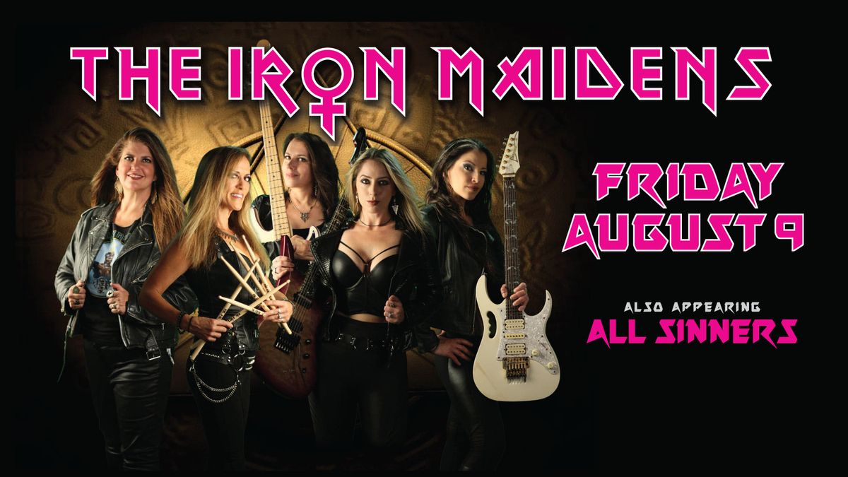 THE IRON MAIDENS at The Met RI with ALL SINNERS