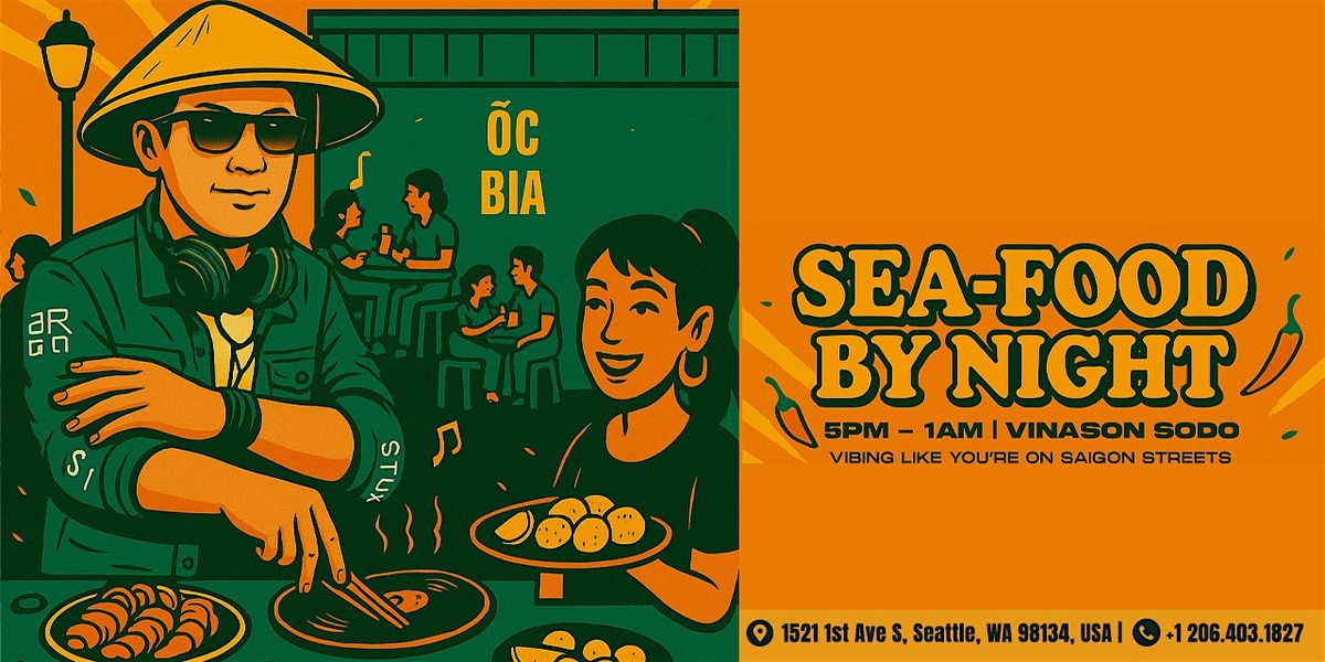 Seafood By Night - A&S x Vinason SODO