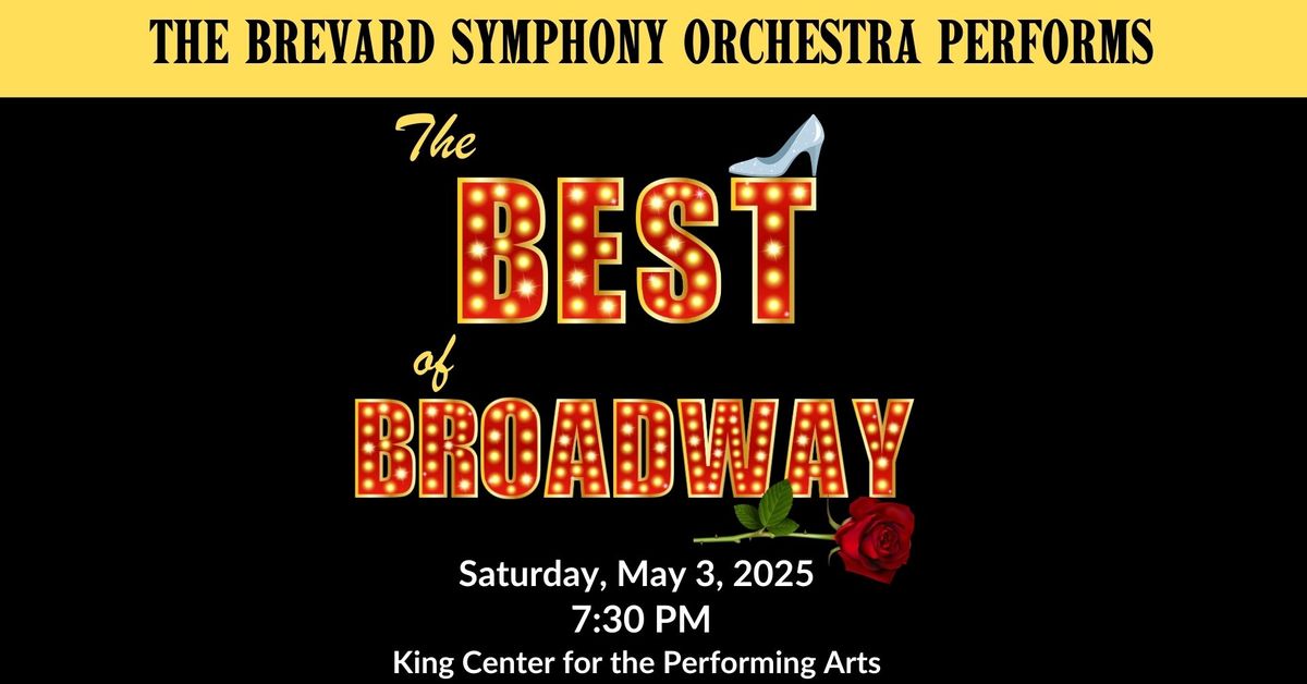 Brevard Symphony Orchestra Performs: The Best of Broadway