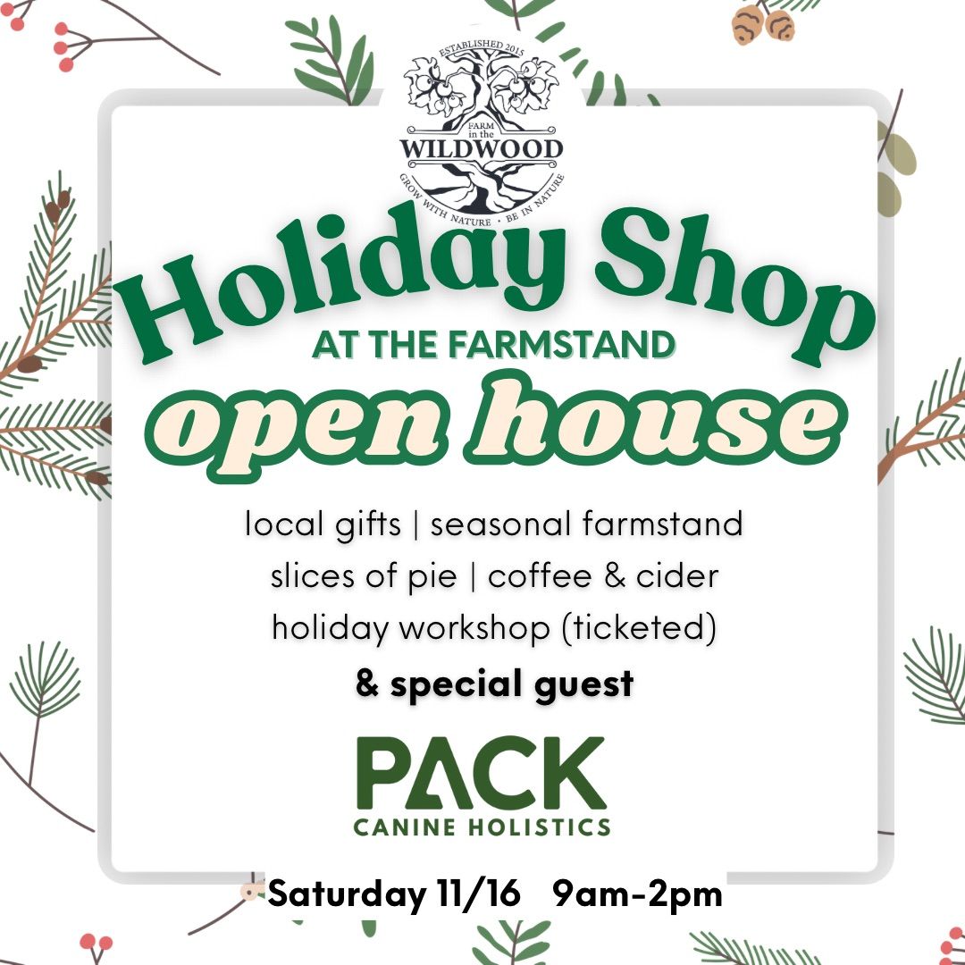 Annual Holiday Shop Open House!