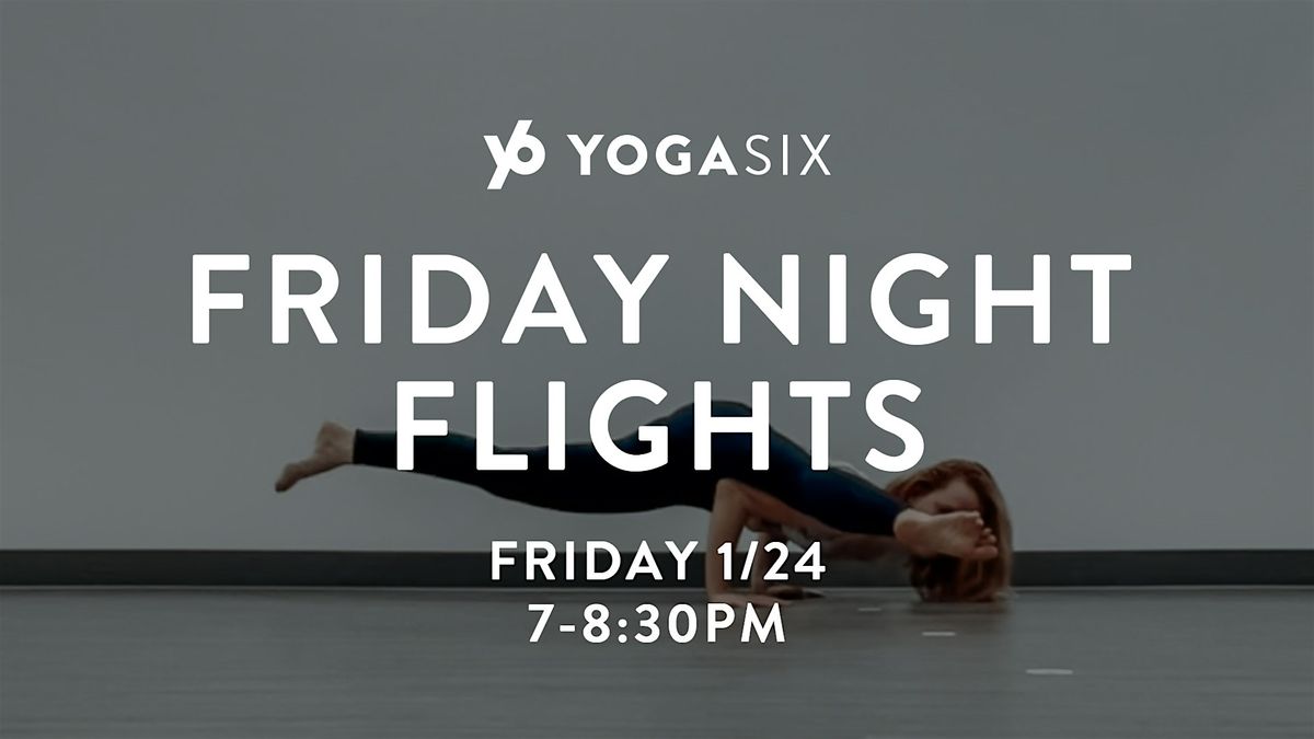 Friday Night Flights: Arm Balance Workshop