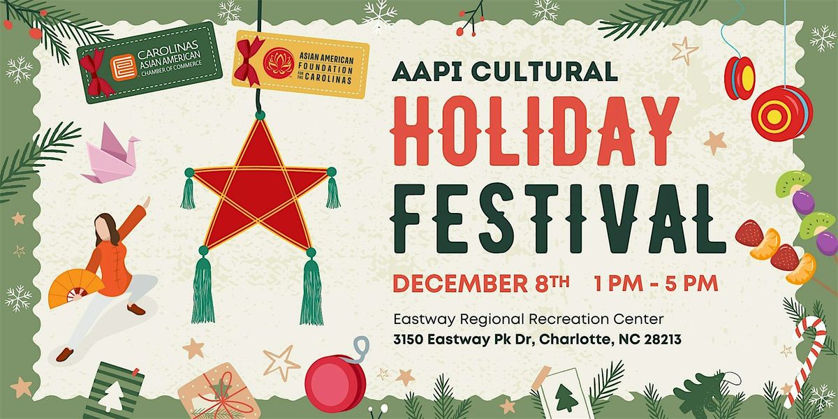 AAPI Cultural Holiday Festival