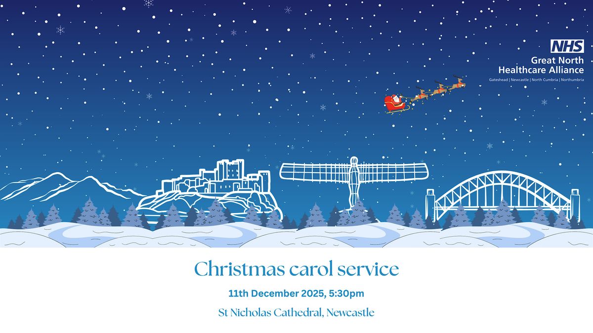Great North Healthcare Alliance - Christmas carol service