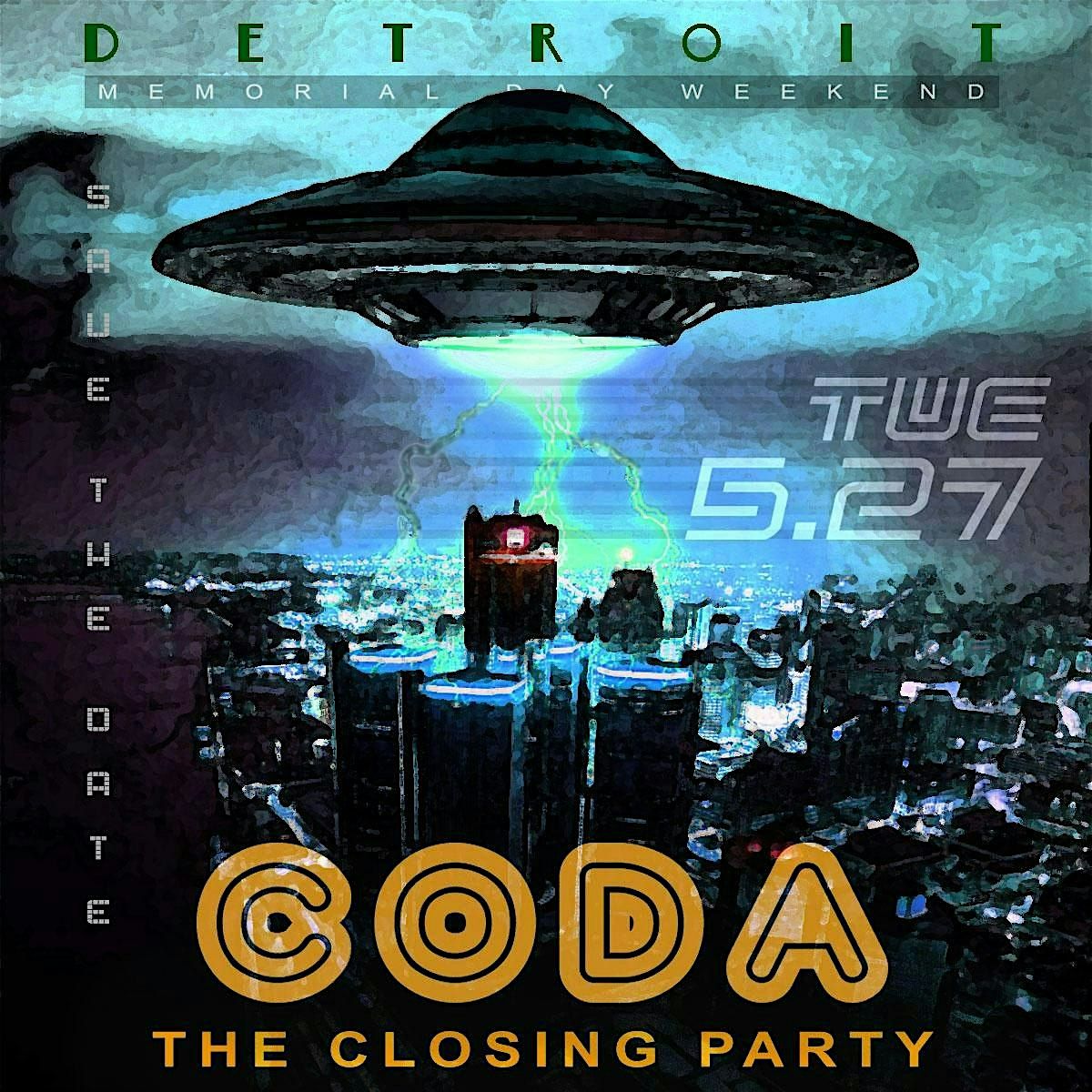 CODA: The Closing Party - Downtown Detroit - FULL LINEUP TBA