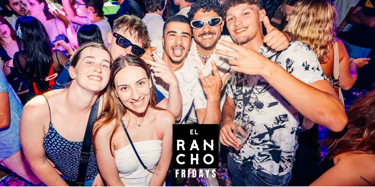 FRIDAYS @ EL RANCHO | \u2764\ufe0f LADIES FREE B4 11 PM