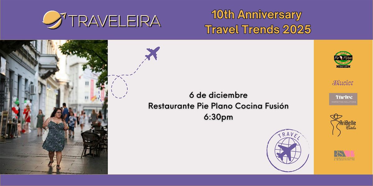 Traveleira: 10 Aniversario + Travel Trends 2025