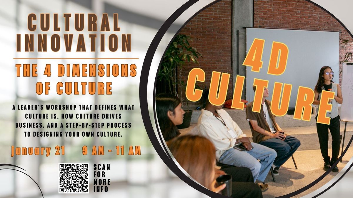 Cultural Assessment Survey & The 4-Dimensions of Culture Workshop