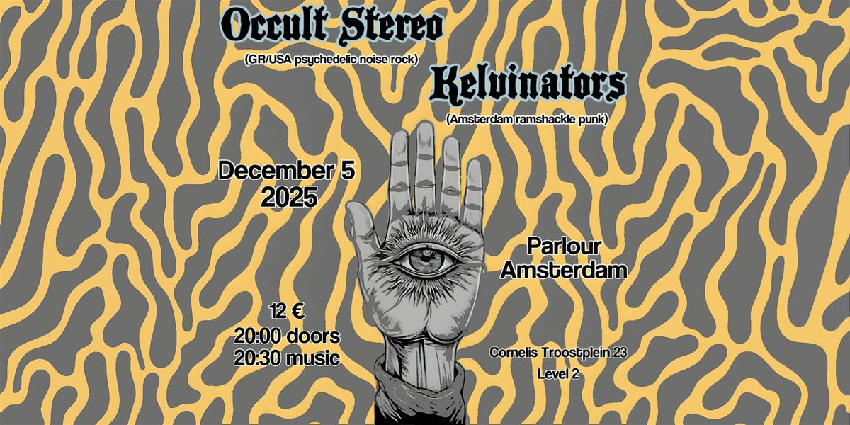 PARLOUR Presents: Occult Stereo & Kelvinators