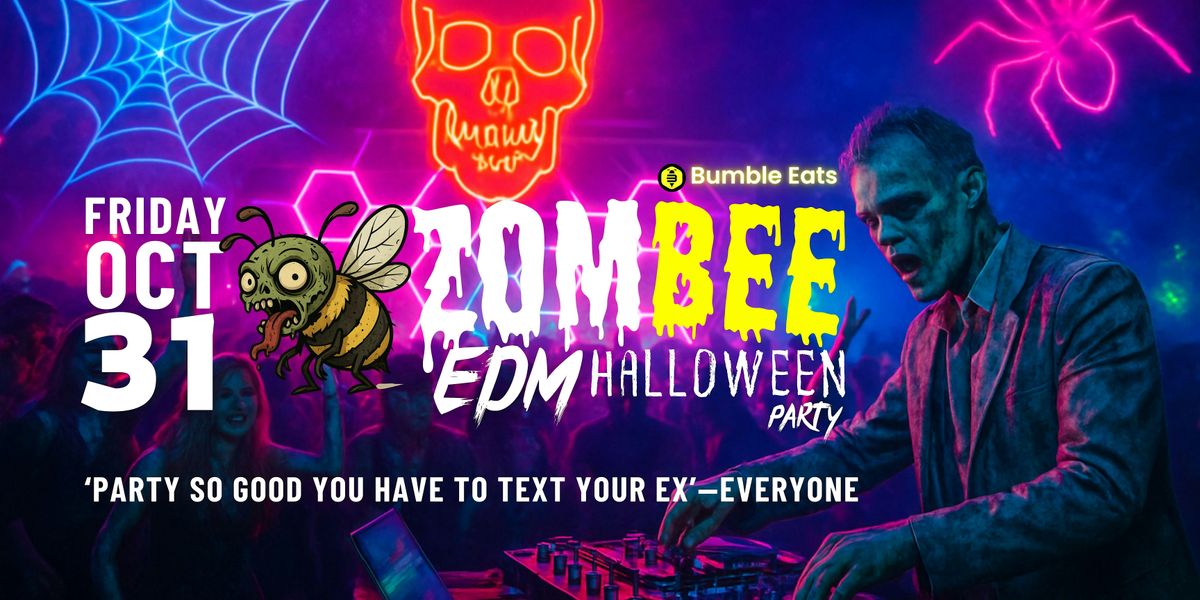 Bumble Eats  ZomBEE Halloween Party: 'Party so good you\u2019ll text ur ex'