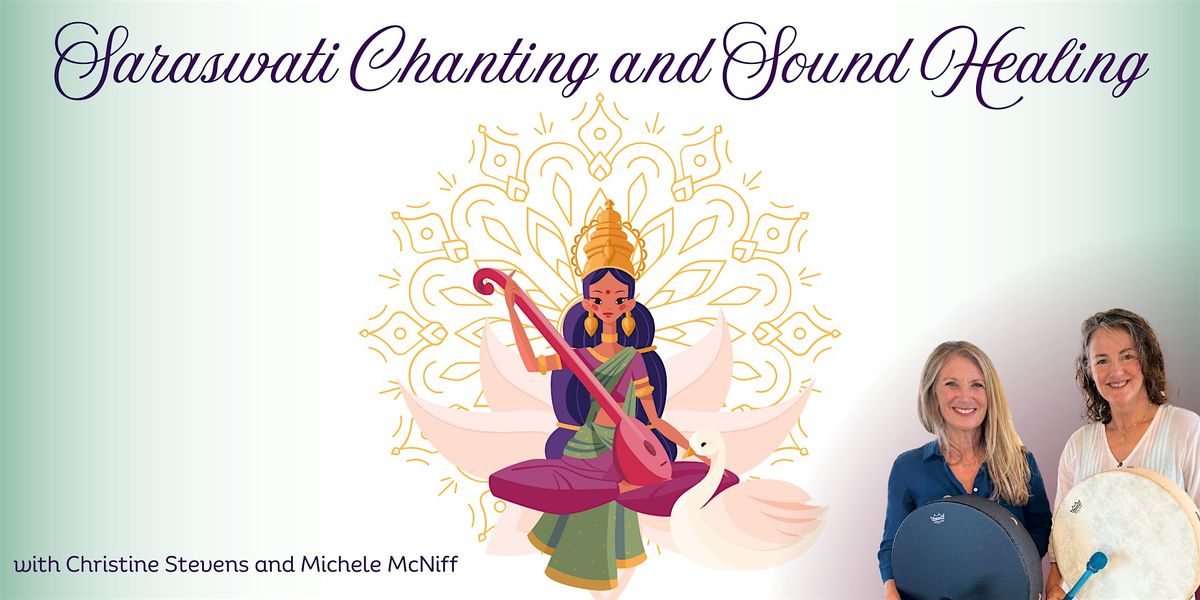 Saraswati Chanting & Sound Healing