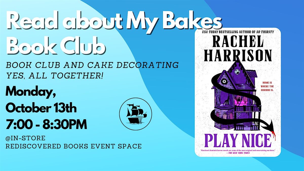 Read About My Bakes Book Club - Play Nice by Rachel Harrison