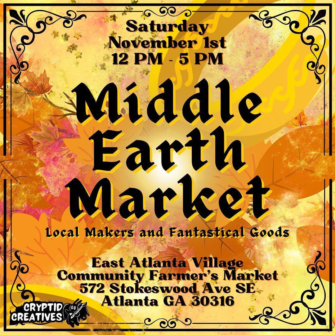 Middle Earth Market: Local Makers and Fantastical Goods!