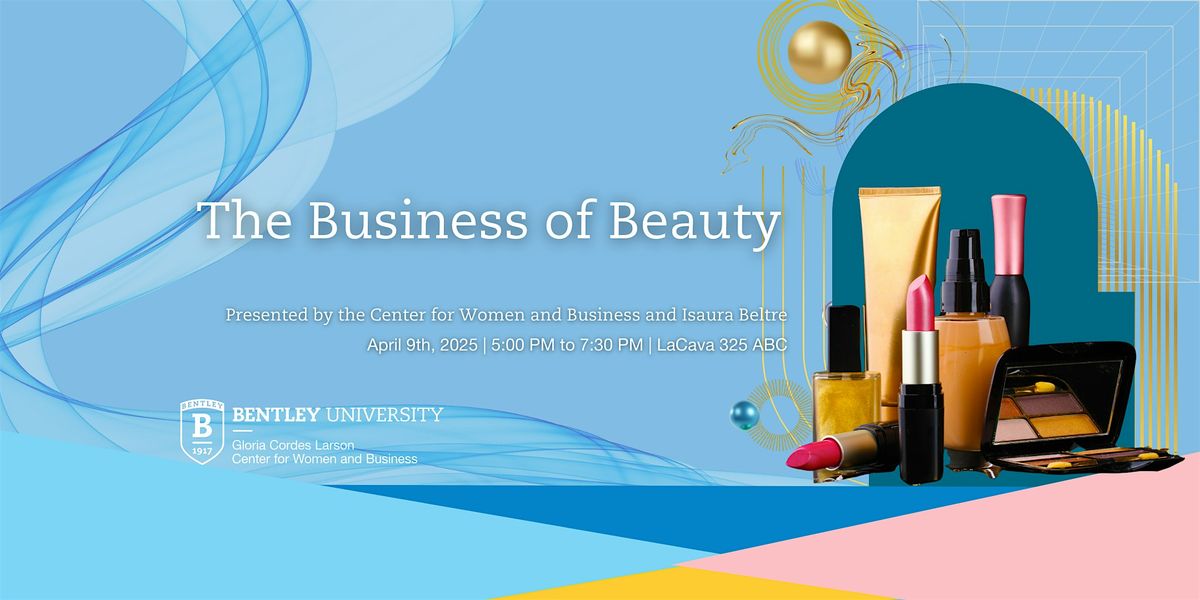 The Business of Beauty: Discussion & Networking Event