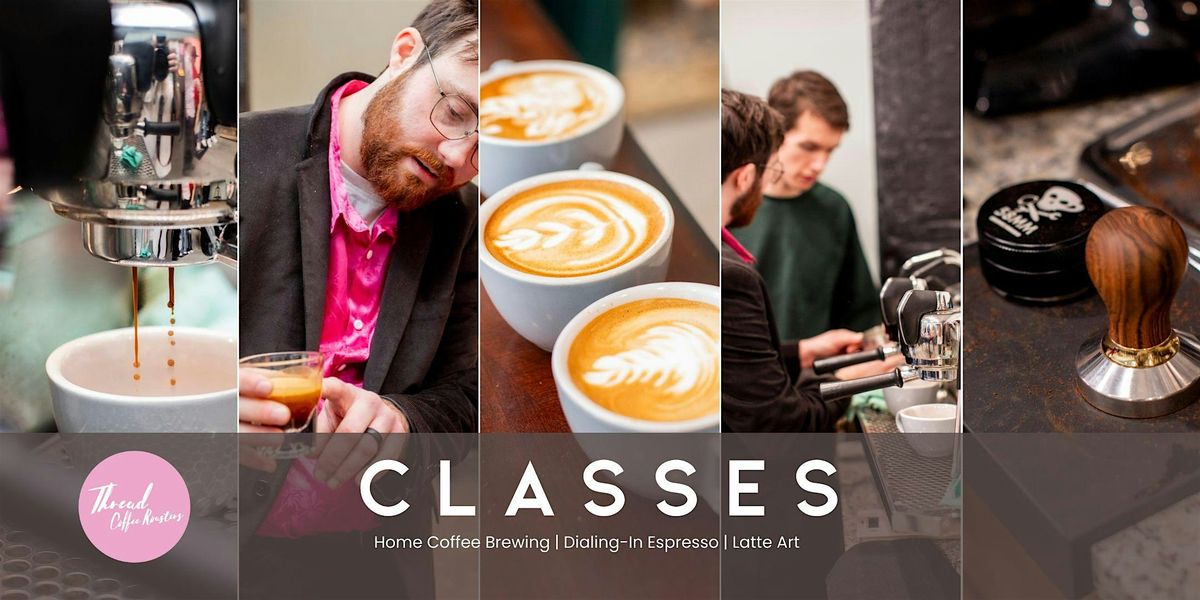 MILK STEAMING AND LATTE ART MASTERCLASS