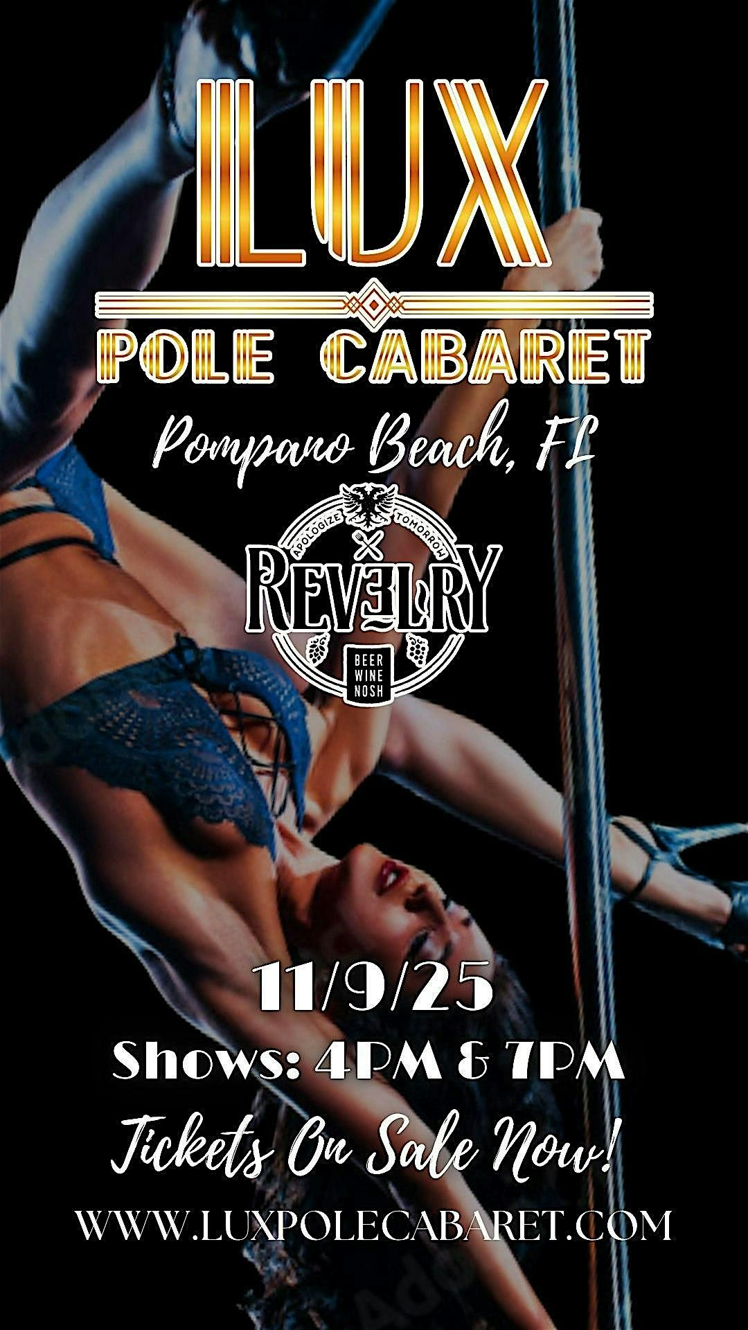 LUX Pole Cabaret | 11\/9 Revelry, Pompano Beach (7:00pm Sunday)