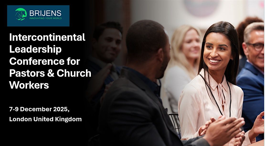 Intercontinental Leadership Conference for Pastors & Church Workers
