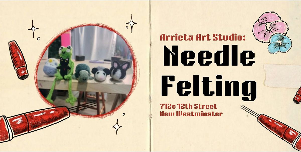 Needle Felting Workshop