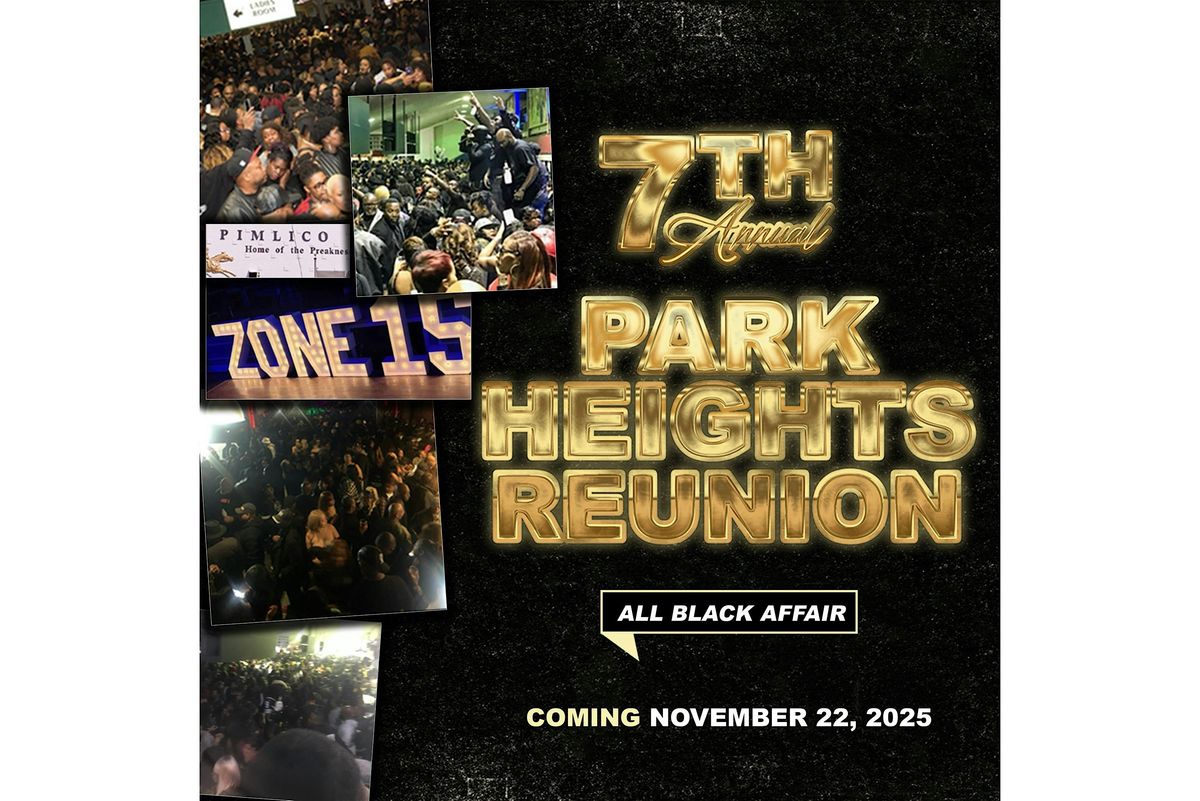 7th Annual Park Heights Reunion All Black