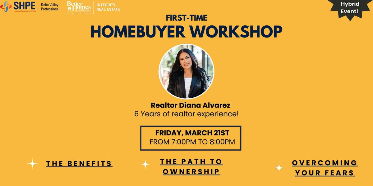 Delta Valley SHPE: First-Time Homebuyer Workshop