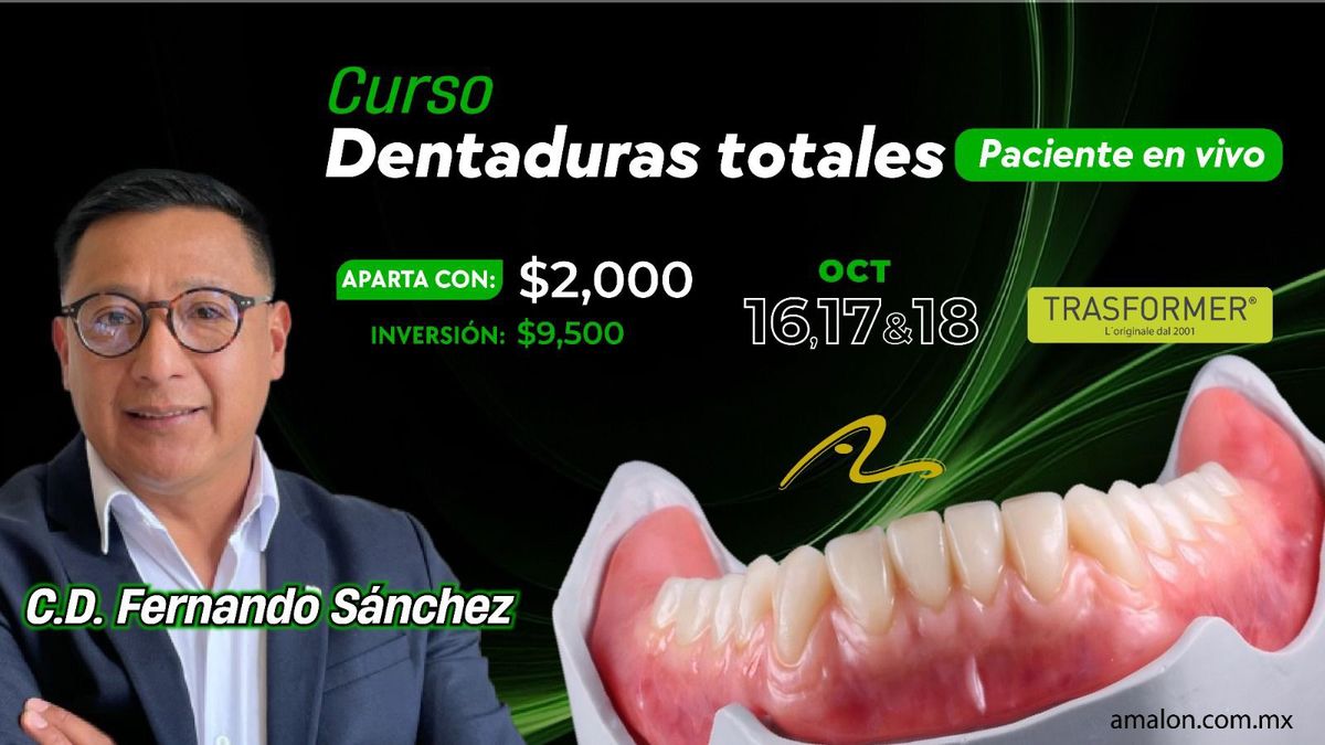 Curso Dentaduras totales (Paciente en vivo)