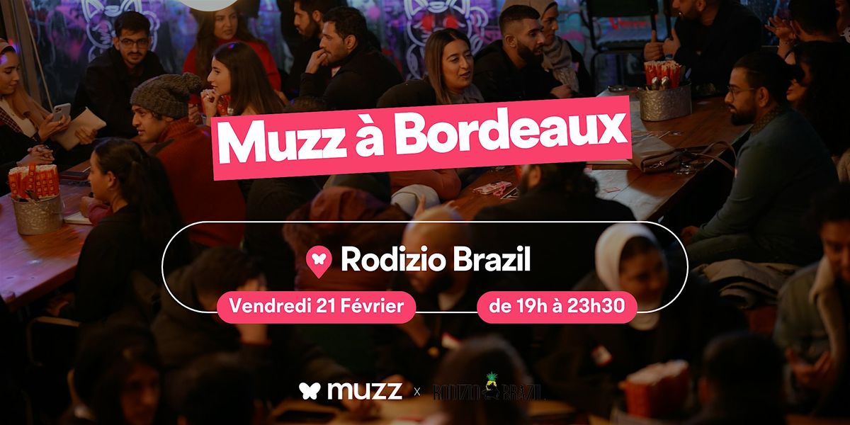 Muzz \u00e0 Bordeaux : D\u00eener et activit\u00e9s entre c\u00e9libataires musulmans