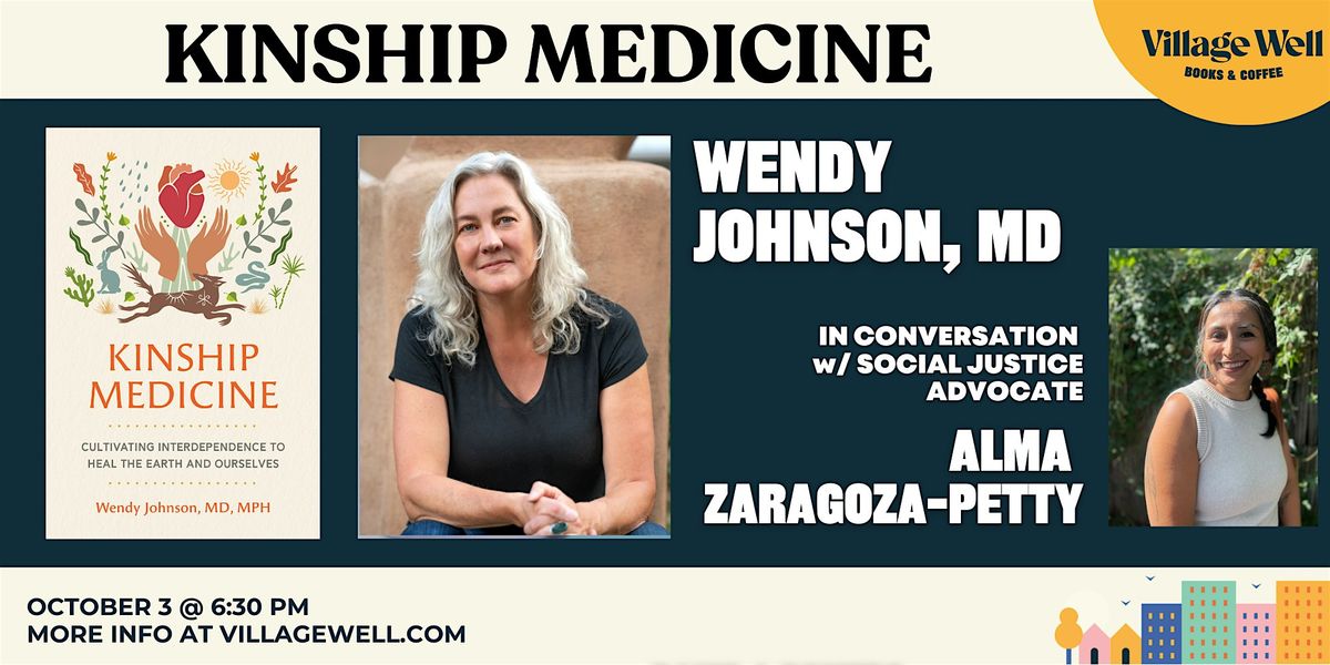 Kinship Medicine w\/ Wendy Johnson, MD