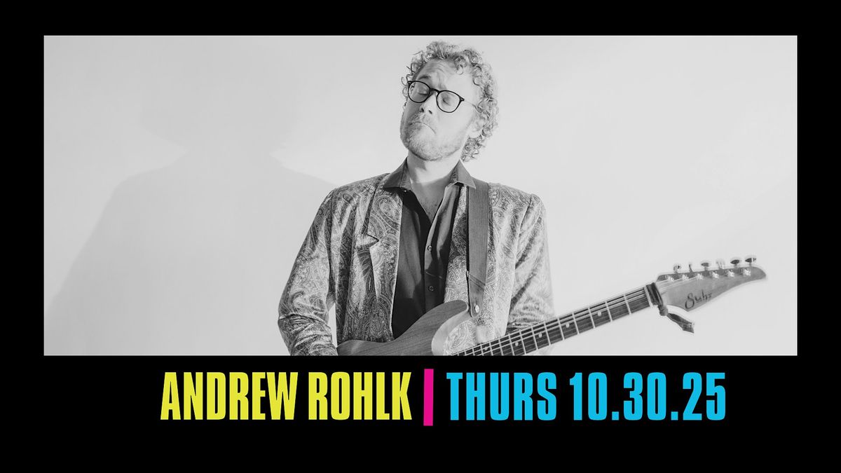 Harry\u2019s LIVE Presents Andrew Rohlk