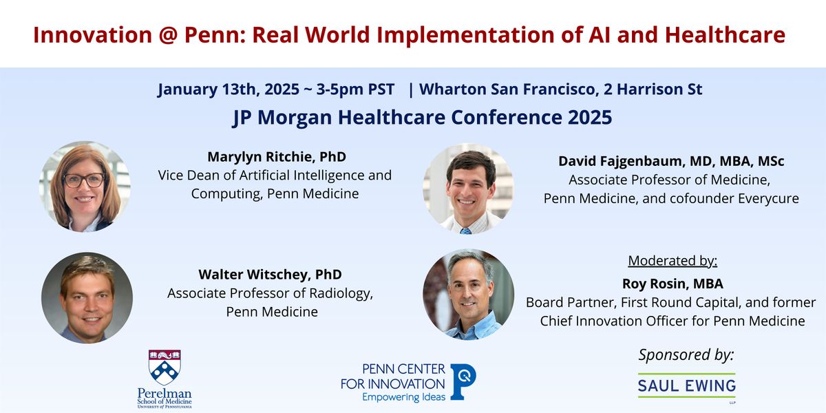 Innovation @ Penn: Real World Implementation of AI and Healthcare