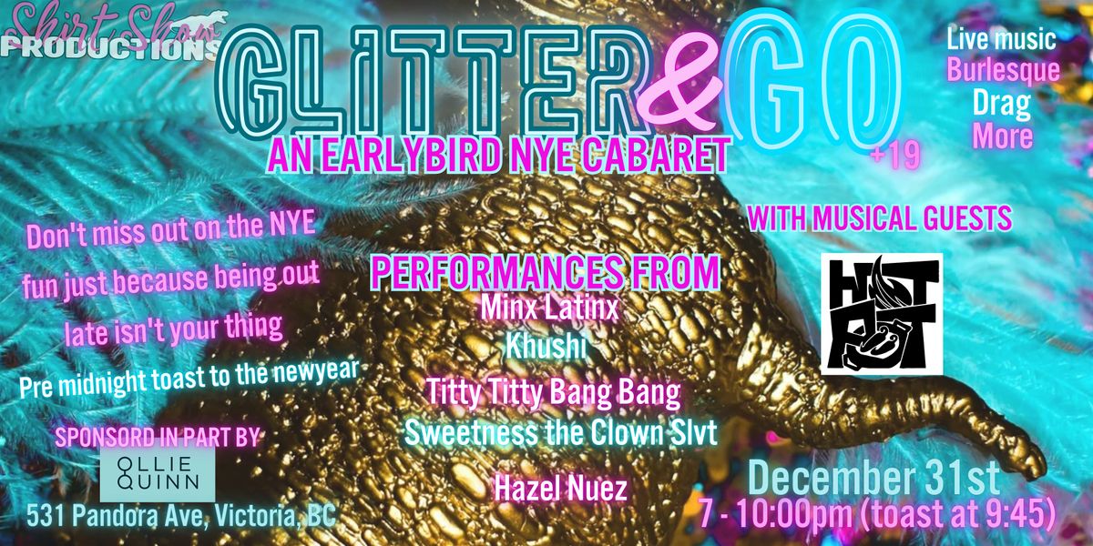 Glitter & GO : An Earlybird NYE Cabaret