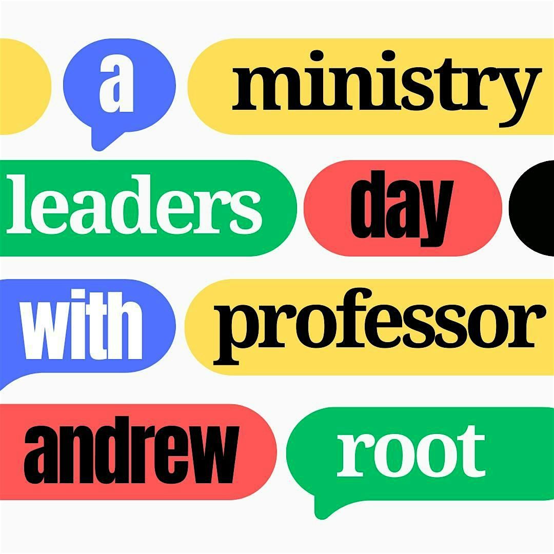 What Do We Do When Church Stops Working?: A Day with Dr Andrew Root