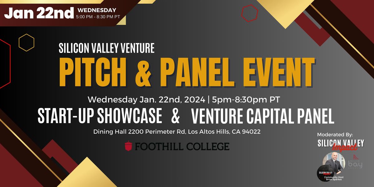 Silicon Valley Venture: Pitch & Panel in Los Altos Hills (Foothill College)