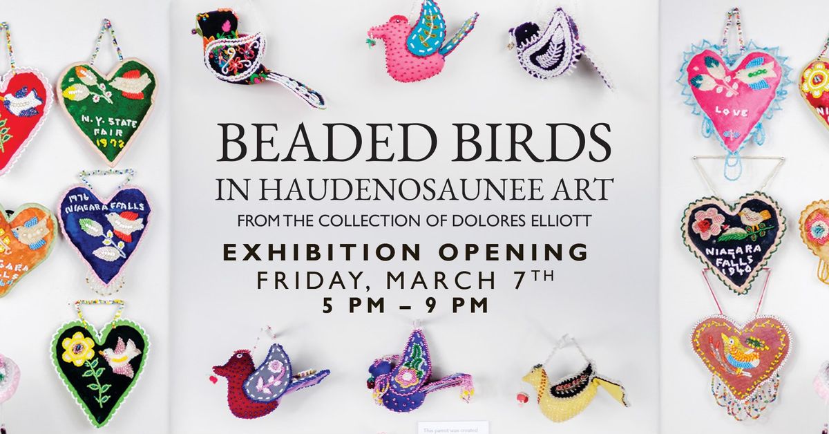 Beaded Birds in Haudenosaunee Art - Exhibition Opening at Roberson Museum