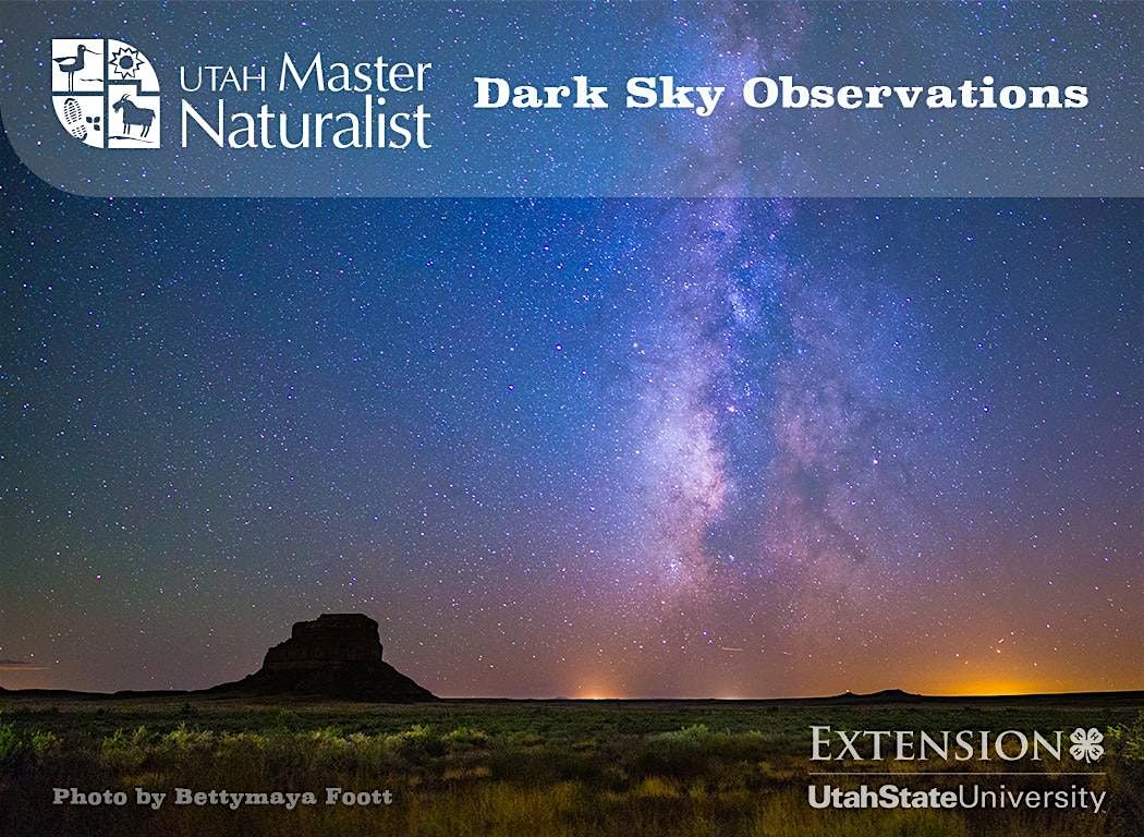 Utah Master Naturalist: Dark Sky Observations (Antelope Island State Park)