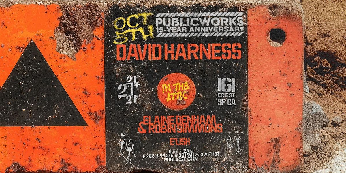 PW 15-Year Anniversary In The Attic w\/ David Harness