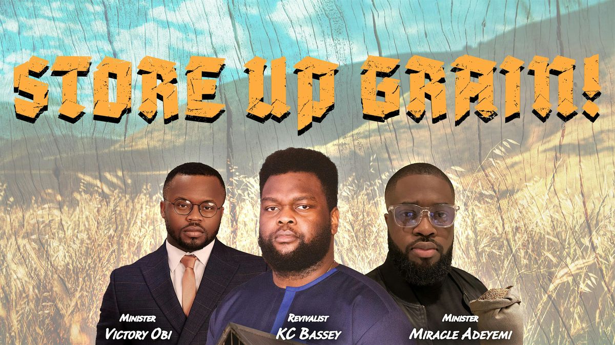 Store Up Grain!