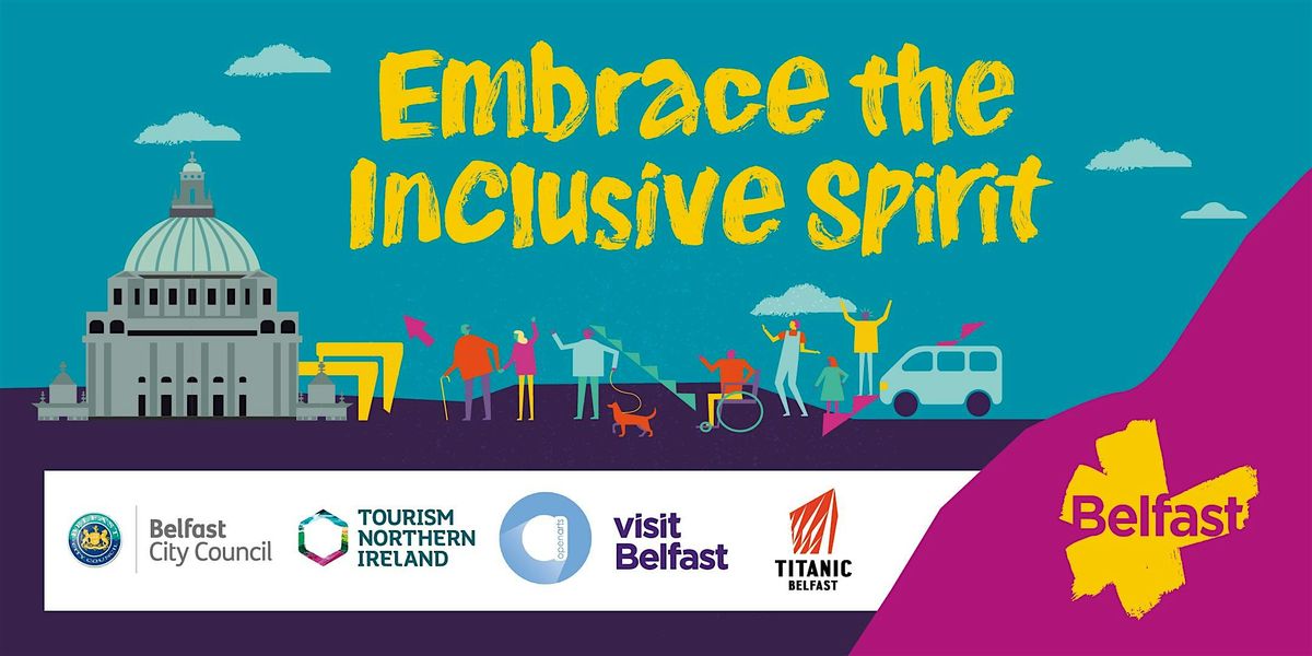 Embrace the Inclusive Spirit Belfast 2025