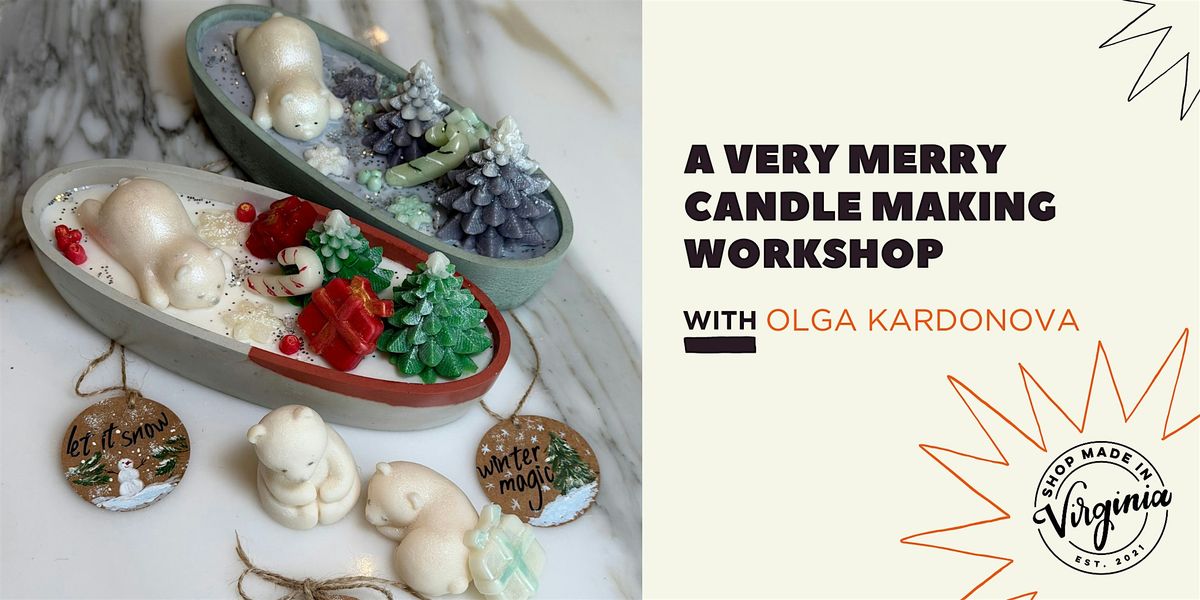 A Very Merry Candle Workshop with Olga Kardonova