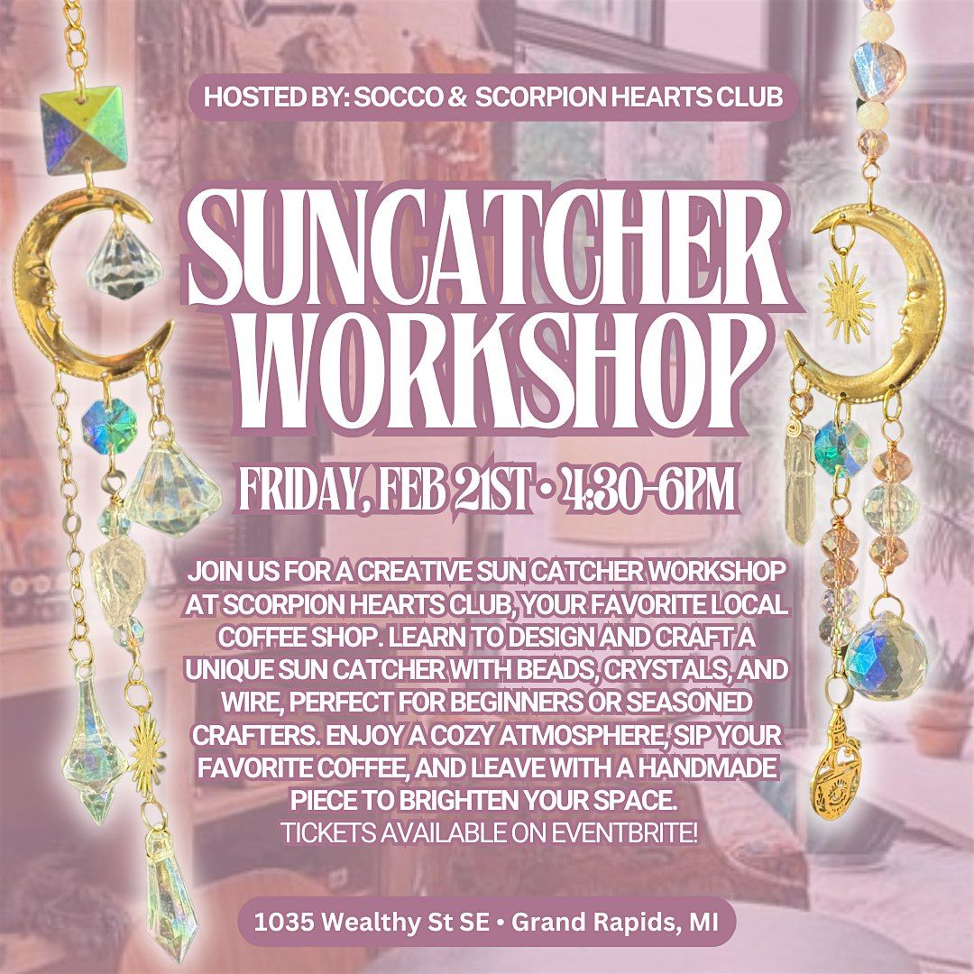 SunCatcher Workshop @scorpionheartsclub