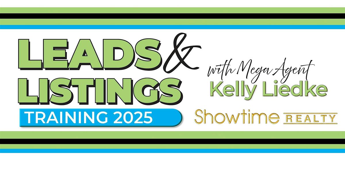 Leads & Listings Training 2025