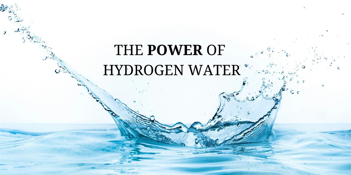 The Power of Hydrogen Water