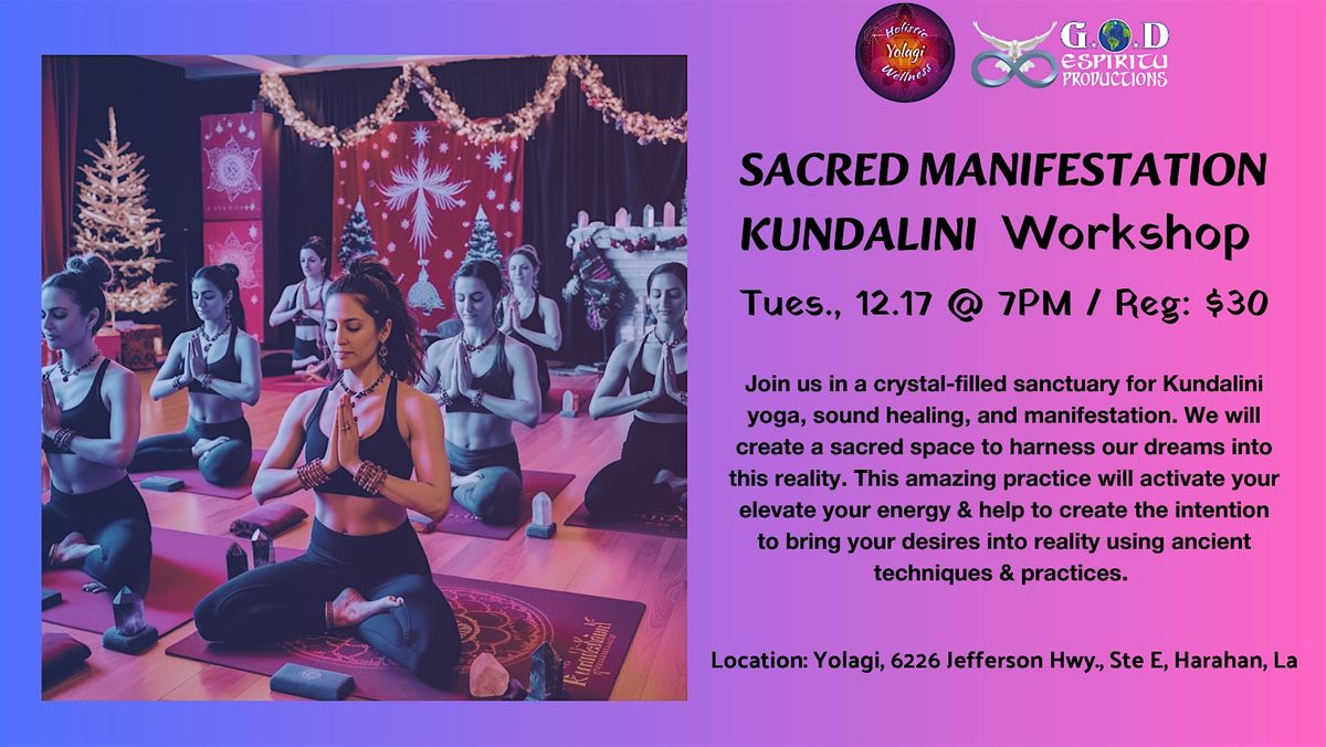 Sacred Manifestation Kundalini Workshop